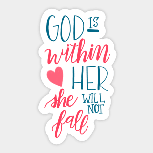 God is Within Her Sticker